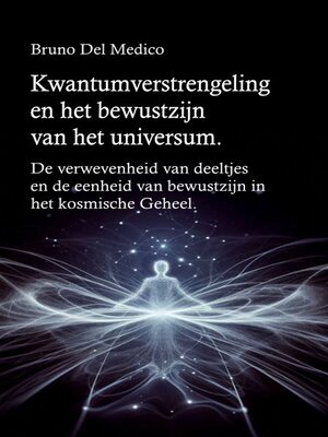 Kwantumverstrengeling en het bewustzijn van het universum - ebook